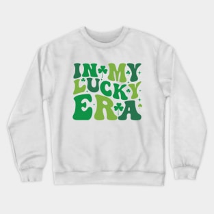 In my lucky era patrick's day Crewneck Sweatshirt